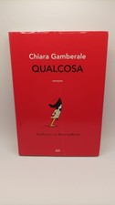 Qualcosa di Chiara Gamberale