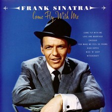 Frank Sinatra - Come Fly With