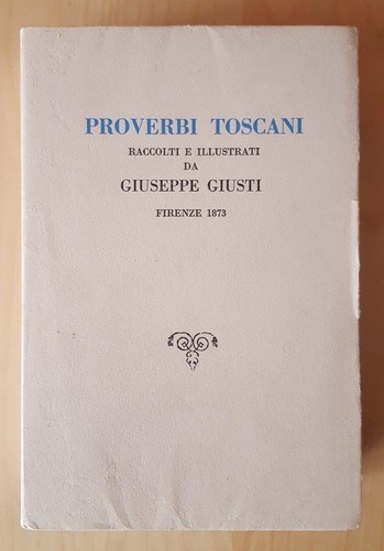 Proverbi toscani giuseppe - toscani,