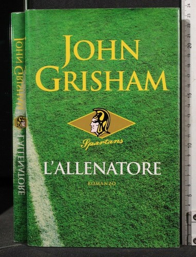 Allenatore john grisham - l'allenatore.,