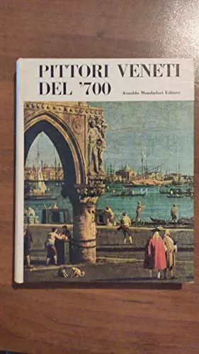 Pittori veneti del - , '700