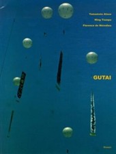 GUTAI : Moments of destruction & beauty PAPERBACK Japanese Modern Art Happenings