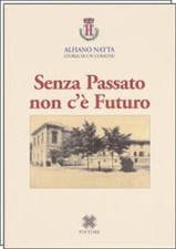 SENZA PASSATO NON C'E' FUTURO