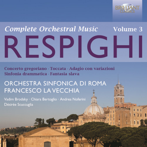 Respighi orchestral works - respighi,