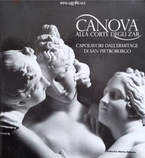 CANOVA ALLA CORTE DEGLI ZAR. I CAPOLAVORI DELL'ERMITAGE DISAN PIETROBURGO