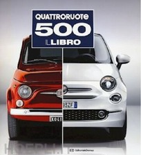 QUATTRORUOTE PASSIONE AUTO 500 IL LIBRO 2015