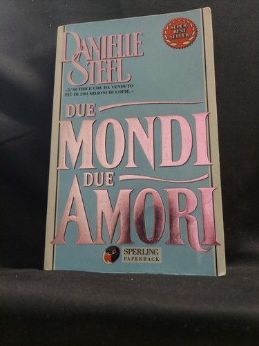 Due mondi amori danielle - due,