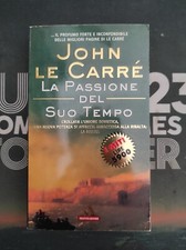 John Le Carré - La passione del suo tempo - Mondadori i miti