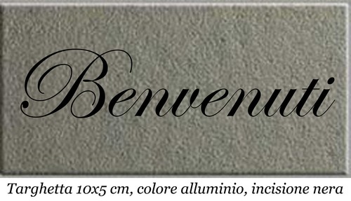 Targa benvenuti incisa - targa,