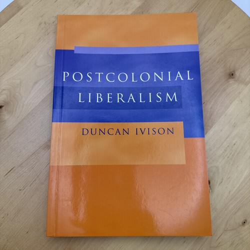Postcolonial liberalism duncan - postcolonial,