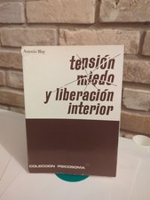 Tensión, miedo y liberación