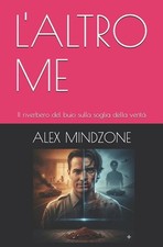 L'Altro Me: Il riverbero del