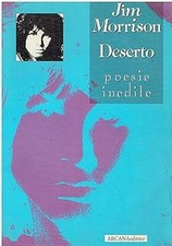JIM MORRISON DESERTO POESIE INEDITE VOLUME PRIMO