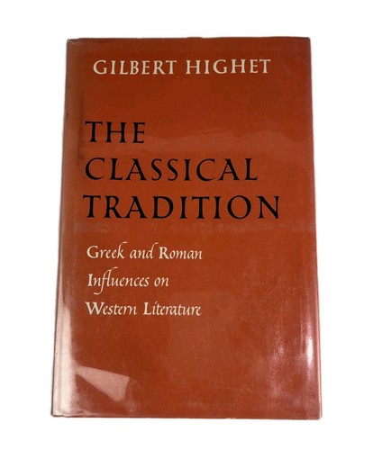 The classica tradition highet - tradition,