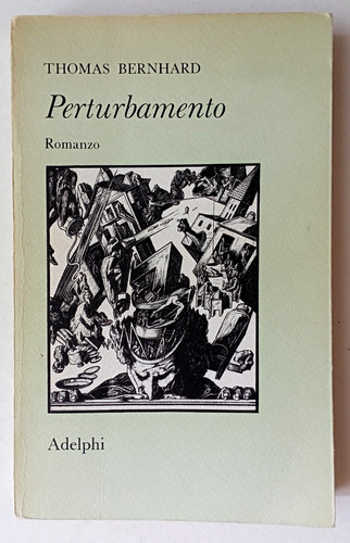 Perturbamento thomas bernhard - perturbamento,,