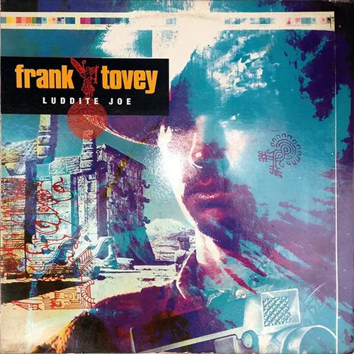 Frank tovey luddite joe - tovey,