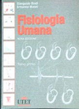 FISIOLOGIA UMANA. TOMO PRIMO RINDI GIANGUIDO -  MANNI ERMANNO UTET 2007 