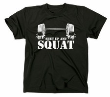 Maglietta Shut Up And Squat