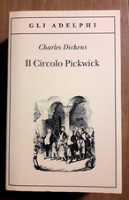 Charles Dickens - Il Circolo Pickwick