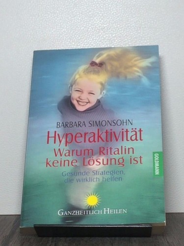 Hyperaktivität warum ritalin - warum,