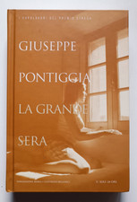La grande sera PONTIGGIA, n 27 Capolavori Premio Strega Sole 24 ore. OTTIMO
