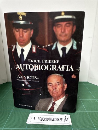 Erich priebke autobiografia - priebke,