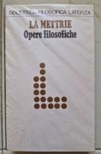 Opere Filosofiche - La Mettrie