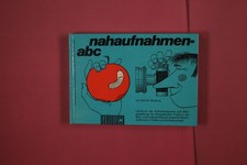 339920 Günter Spitzing NAHAUFNAHMEN-ABC Foto + Schmalfilm-Verlag Lehrbuch der