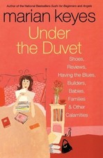 Marian Keyes Under the Duvet