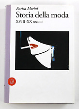 Enrica Morini Storia della Moda XVIII-XX Secolo Libro Skira