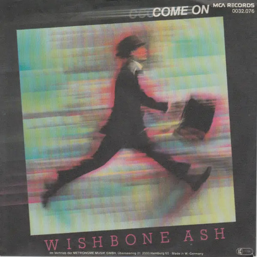 Wishbone ash come - ash, on