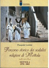 Libro Percorso storico dei sodalizi religiosi di Mottola 1970-2003