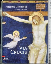 VIA CRUCIS. MASSIMO CAMISASCA