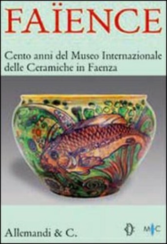 Faience cento anni del - anni, museo