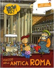 Viaggio nell'antica Roma. Doctor Key. Ediz. illustrata [Hardcover] Car