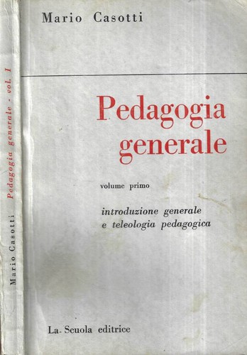 Pedagogia generale vol - pedagogia,