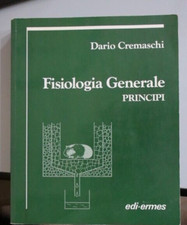 fisiologia generale principi di Dario Cremaschi edi-ermes rif. 119