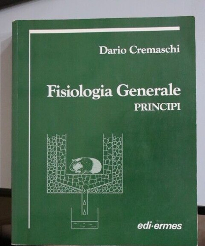Fisiologia generale principi - fisiologia,