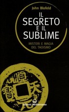 LIBRO IL SEGRETO E IL SUBLIME