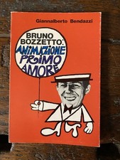 Bendazzi Giannalberto Bruno Bozzetto: animazione primo amore Milano I.S.C.A 1972