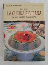SICILIA - LA CUCINA SICILIANA- 1000 RICETTE - ALBA ALLOTTA