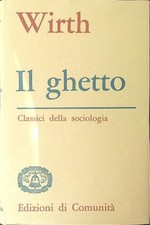 Ghetto wirth louis edizioni - il,