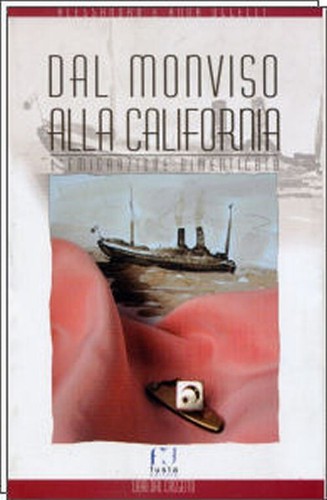 Dal monviso alla california - alla,