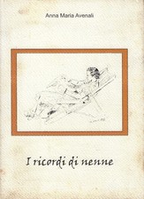 Avenali, Anna M..I RICORDI DI