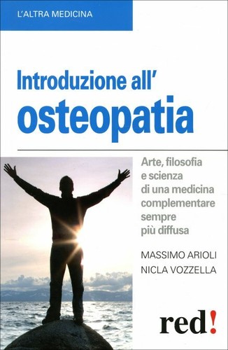 Introduzione all osteopatia - introduzione, all’osteopatia