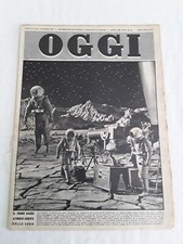 OGGI ANNO VI N°18 4 MAGGIO 1950 IL PRIMO RAZZO SULLA LUNA