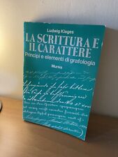 Ludwig Klages - La Scrittura e il Carattere - Principi e Elementi di Grafologia 