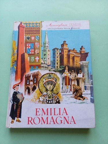 Emilia romagna meravigliosa - emilia,