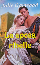 JULIE GARWOOD * LA SPOSA