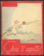 "GESU' TI ASPETTA" - Vita e Pensiero - 1943